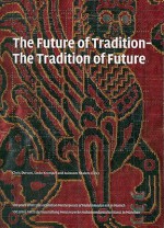 The Future of Tradition-Tradition of the Future - Chris Dercon, Leon Krempel, Avinoam Shalem