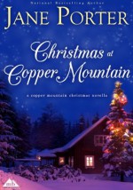 Christmas at Copper Mountain (A Copper Mountain Christmas) - Jane Porter