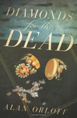 Diamonds for the Dead - Alan Orloff