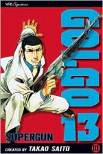 Golgo 13, Vol. 1: Supergun (Golgo 13) - Takao Saito