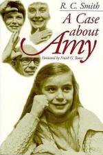 The Case About Amy - R.C. Smith