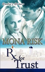 Prescription for Trust - Mona Risk