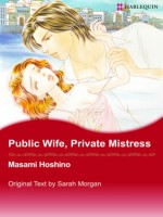 Public Wife, Private Mistress (Harlequin Romance Manga) - Sarah Morgan, Masami Hoshino