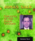 Jonas Salk: Creator of the Polio Vaccine - Salvatore Tocci