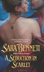 A Seduction in Scarlet - Sara Bennett