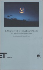 Racconti di Halloween - Fabiano Massimi, Marcello Fois