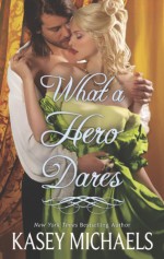 What a Hero Dares - Kasey Michaels