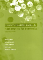 Student's Solutions Manual for Mathematics for Economics, 2nd Edition - Michael Hoy, John Livernois, Chris McKenna