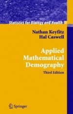 Applied Mathematical Demography - Nathan Keyfitz