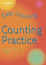 Counting Practice: Age 5-7 (Easy Learning) - Simon Greaves