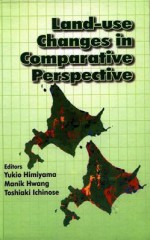 Land Use Changes in Comparative Perspective - Karen Burton Mains