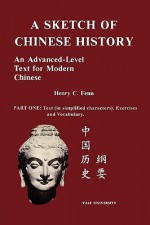 A Sketch of Chinese History - Henry C. Fenn