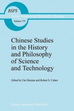 Chinese Studies in the History and Philosophy of Science and Technology - Fan Dainian, Robert S. Cohen