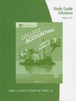 Study Guide Solutions, Chapters 16-27 for Heintz/Parry's College Accounting - James A. Heintz, Robert W. Parry Jr.