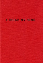 I Build My Time - Kurt Schwitters