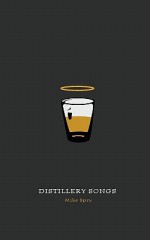 Distillery Songs - Mike Spry