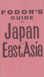 Fodor's Guide to Japan and East Asia - Fodor's Travel Publications Inc., Robert C. Fisher