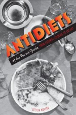 Antidiets of the Avant-Garde: From Futurist Cooking to Eat Art - Cecilia Novero