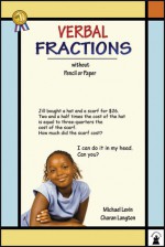 Verbal Fractions: Without Pencil or Paper - Michael Levin, Charan Langton