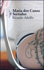 Maria dos Canos Serrados - Ricardo Adolfo