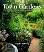 T0wn Gardens - Valerie Bradley, Lindsay Porter, Caroline Reeves