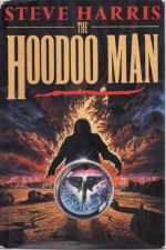 The Hoodoo Man - Steve Harris