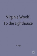 Woolf's "To the Lighthouse" - Morris Beja