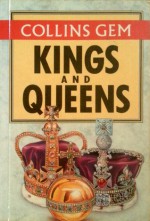 Kings and Queens of Britain (Collins Gem Guides) - David Lambert, Randal Gray