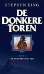 De Scherpschutter (De Donkere Toren, #1) - Hugo Kuipers, Hugo Timmerman, Stephen King