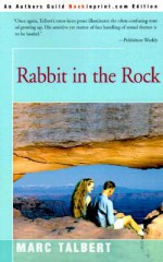 Rabbit In The Rock - Marc Talbert