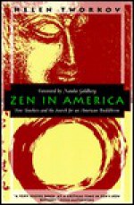 Zen in America: Five Teachers and the Search for an American Buddhism - Helen Tworkov