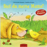 Bist du meine Mama? - Christiane Hansen, Sandra Grimm