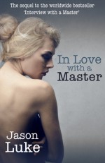 In Love with a Master - Jason Luke