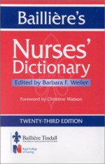 Bailliere's Nurses' Dictionary - W.B. Saunders, Christine Watson