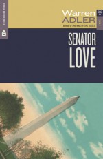 Senator Love - Warren Adler