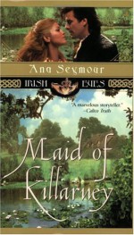 Maid of Killarney (The Riordan Brothers, #4) - Ana Seymour