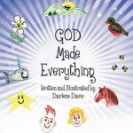 God Made Everything - Darlene Davis