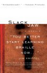 Slackjaw - Jim Knipfel