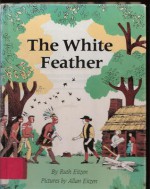 White Feather - Ruth Eitzen, Allan Eitzen