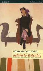 Return to Yesterday - Ford Madox Ford