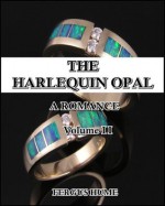 The Harlequin Opal : A Romance Vol. 2 (of 3) - Fergus Hume