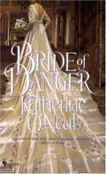 Bride of Danger - Katherine O'Neal