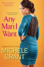 Any Man I Want - Michele Grant