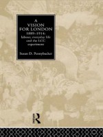 Vision for London, 1889-1914 - Susan D. Pennybacker