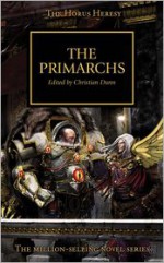 The Primarchs - Rob Sanders, Christian Dunn