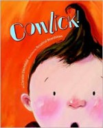 Cowlick! - Christin Ditchfield, Rosalind Beardshaw