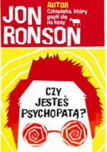 Czy jesteś psychopatą? - Jon Ronson, Katarzyna Dudzik