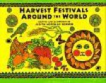 Harvest Festivals Around the World - Judith Hoffman Corwin