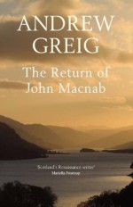 The Return of John Macnab - Andrew Greig