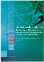 An ode to the father of Influence, R Cialdini (Mind of Marketing's Empower Me Now! Tools to Accelerate your Business & Career Success) - Doug Goldstein